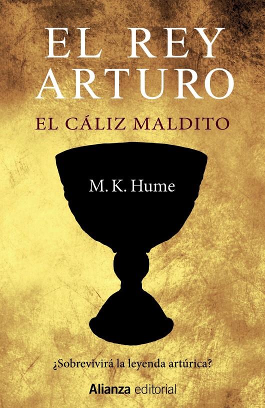 EL REY ARTURO. EL CÁLIZ MALDITO | 9788420698755 | HUME, M. K. | Galatea Llibres | Librería online de Reus, Tarragona | Comprar libros en catalán y castellano online