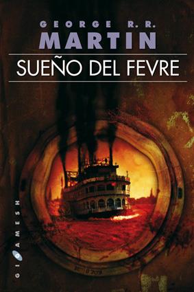 SUEÑO DEL FEVRE | 9788496208698 | MARTIN, GEORGE R.R. | Galatea Llibres | Llibreria online de Reus, Tarragona | Comprar llibres en català i castellà online