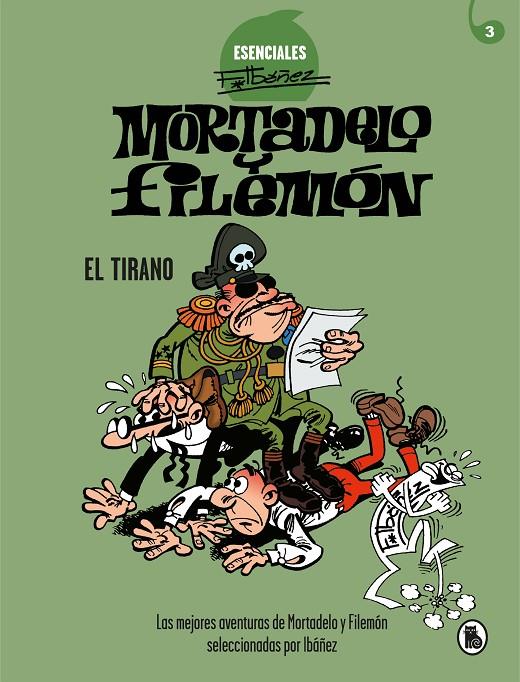 EL TIRANO (ESENCIALES IBÁÑEZ 3) | 9788402424204 | IBÁÑEZ, FRANCISCO | Galatea Llibres | Librería online de Reus, Tarragona | Comprar libros en catalán y castellano online