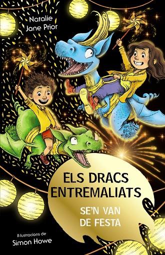 ELS DRACS ENTREMALIATS 3. ELS DRACS ENTREMALIATS SE'N VAN DE FESTA | 9788413492513 | PRIOR, NATALIE JANE | Galatea Llibres | Librería online de Reus, Tarragona | Comprar libros en catalán y castellano online