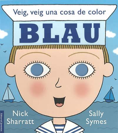VEIG, VEIG UNA COSA DE COLOR BLAU | 9788426138439 | SYMES - SHARRAT | Galatea Llibres | Librería online de Reus, Tarragona | Comprar libros en catalán y castellano online