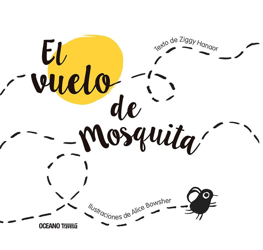 EL VUELO DE MOSQUITA | 9786075577821 | HANAOR, ZIGGY | Galatea Llibres | Librería online de Reus, Tarragona | Comprar libros en catalán y castellano online