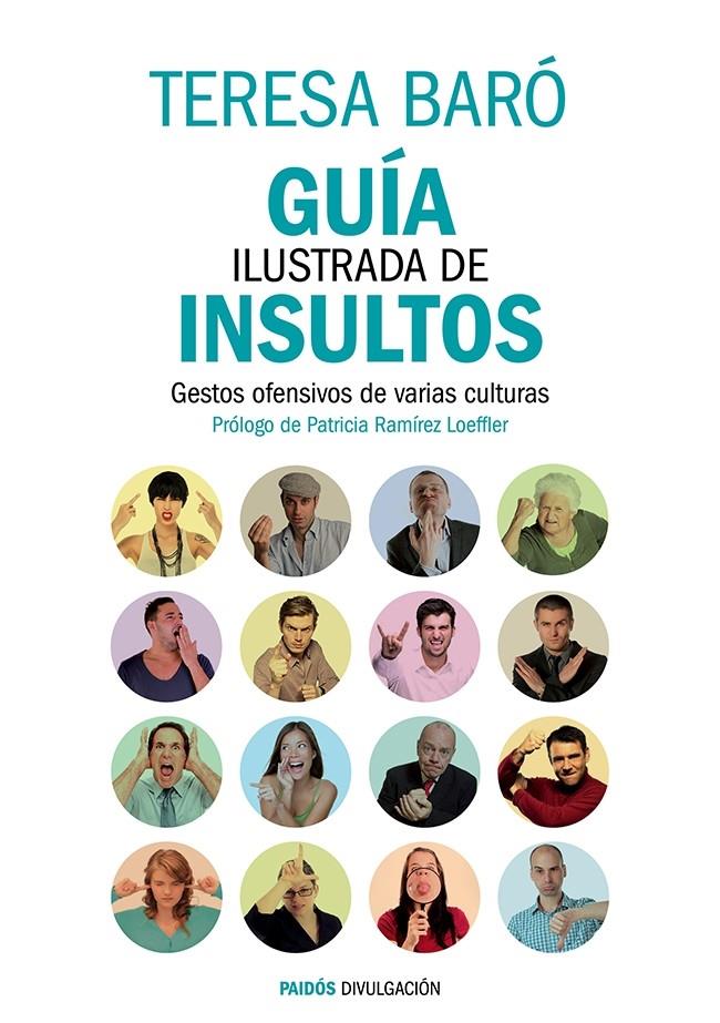 GUÍA ILUSTRADA DE INSULTOS | 9788449329470 | BARÓ, TERESA | Galatea Llibres | Librería online de Reus, Tarragona | Comprar libros en catalán y castellano online