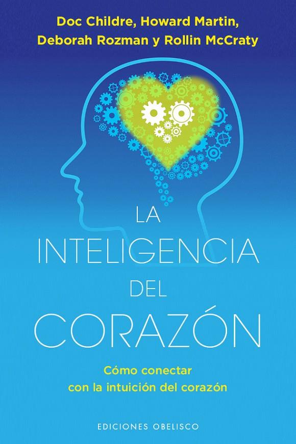 LA INTELIGENCIA DEL CORAZON | 9788491112822 | CHILDRE, DOC | Galatea Llibres | Librería online de Reus, Tarragona | Comprar libros en catalán y castellano online