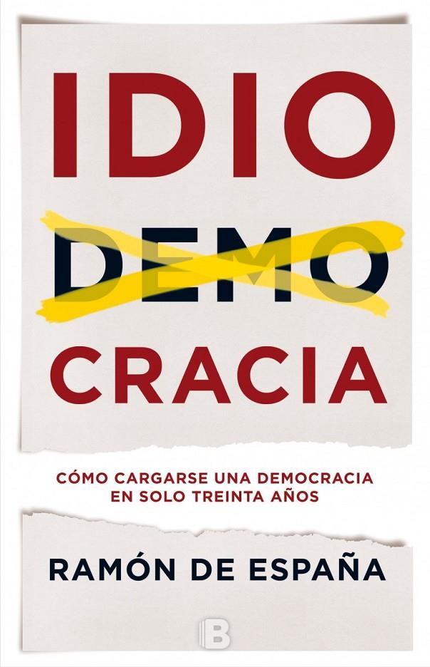 IDIOCRACIA | 9788466660129 | DE ESPAÑA, RAMON | Galatea Llibres | Llibreria online de Reus, Tarragona | Comprar llibres en català i castellà online