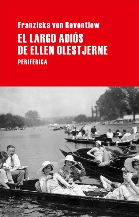 LARGO ADIÓS DE ELLEN OLESTJERNE | 9788492865390 | VON REVENTLOW, FRANZISKA | Galatea Llibres | Llibreria online de Reus, Tarragona | Comprar llibres en català i castellà online