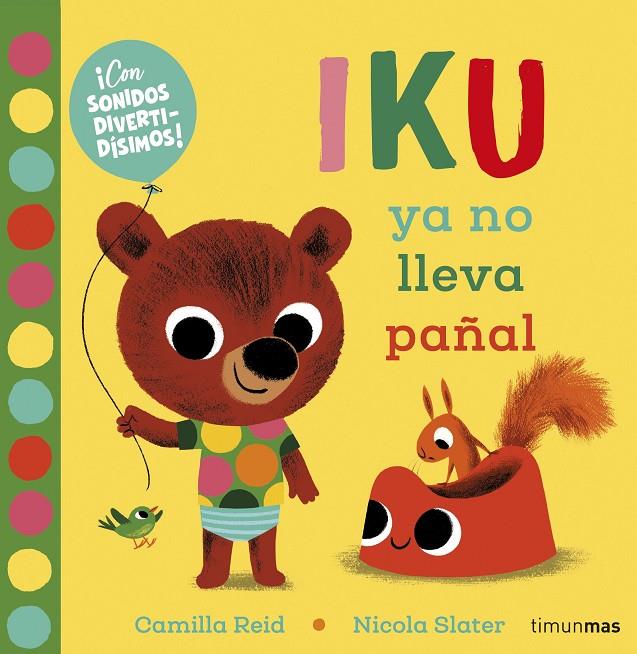 IKU YA NO LLEVA PAÑAL | 9788408232452 | SLATER, NICOLA | Galatea Llibres | Llibreria online de Reus, Tarragona | Comprar llibres en català i castellà online
