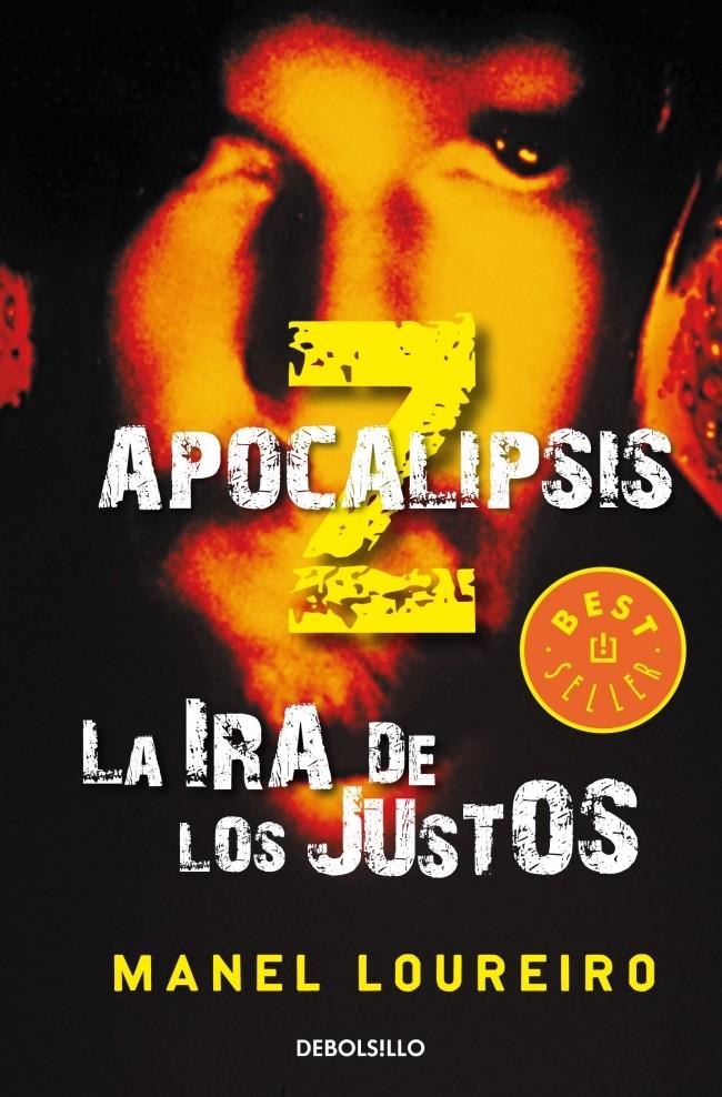 APOCALIPSIS Z 3. LA IRA DE LOS JUSTOS | 9788499895079 | LOUREIRO, MANEL | Galatea Llibres | Librería online de Reus, Tarragona | Comprar libros en catalán y castellano online