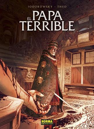 EL PAPA TERRIBLE. EDICIÓN INTEGRAL | 9788467944051 | JODOROWSKY /  THEO | Galatea Llibres | Librería online de Reus, Tarragona | Comprar libros en catalán y castellano online