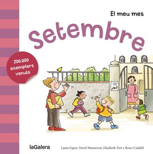 EL MEU MES. SETEMBRE | 9788424655808 | ESPOT, LAURA/MONSERRAT, DAVID/TORT, ELISABETH | Galatea Llibres | Librería online de Reus, Tarragona | Comprar libros en catalán y castellano online