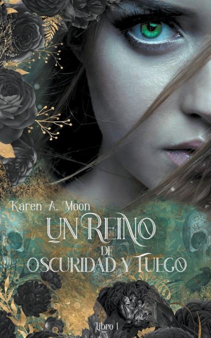 UN REINO DE OSCURIDAD Y FUEGO (LIBRO 1) | 9798215217160 | MOON, KAREN A. | Galatea Llibres | Librería online de Reus, Tarragona | Comprar libros en catalán y castellano online