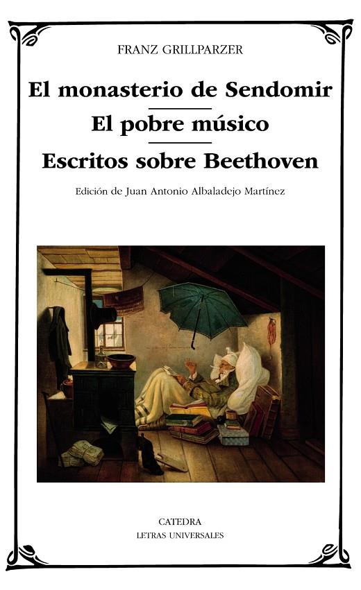 EL MONASTERIO DE SENDOMIR / EL POBRE MÚSICO / ESCRITOS SOBRE BEETHOVEN | 9788437644738 | GRILLPARZER, FRANZ | Galatea Llibres | Librería online de Reus, Tarragona | Comprar libros en catalán y castellano online