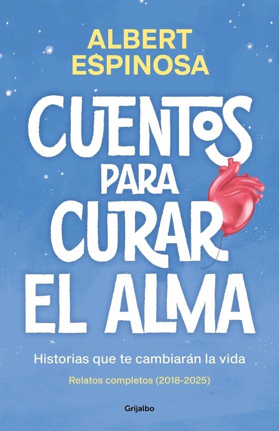 CUENTOS PARA CURAR EL ALMA | 9788425370861 | ESPINOSA, ALBERT | Galatea Llibres | Llibreria online de Reus, Tarragona | Comprar llibres en català i castellà online