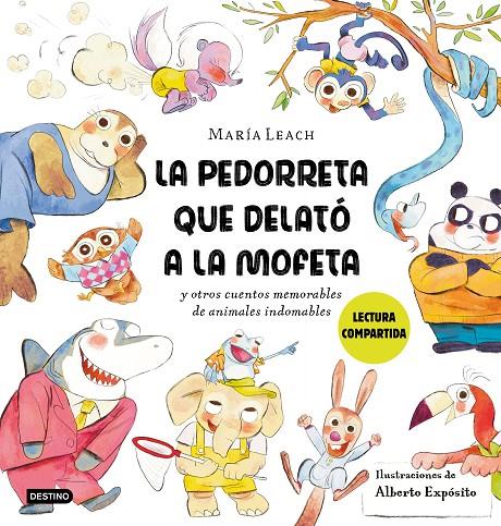 LA PEDORRETA QUE DELATÓ A LA MOFETA | 9788408278429 | LEACH, MARÍA / EXPÓSITO, ALBERTO | Galatea Llibres | Llibreria online de Reus, Tarragona | Comprar llibres en català i castellà online