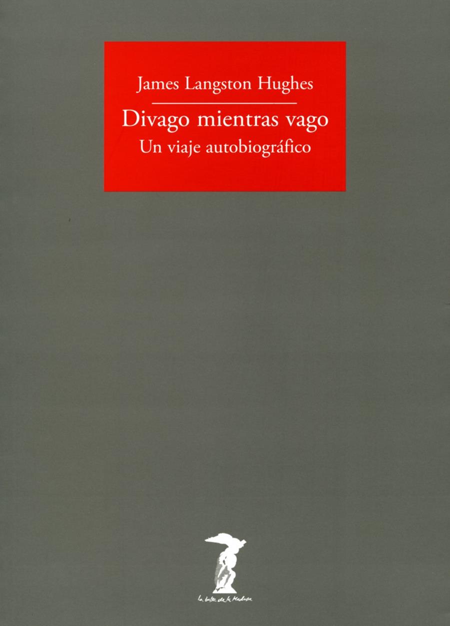 DIVAGO MIENTRAS VAGO | 9788477749462 | LANGSTON HUGHES, JAMES | Galatea Llibres | Llibreria online de Reus, Tarragona | Comprar llibres en català i castellà online
