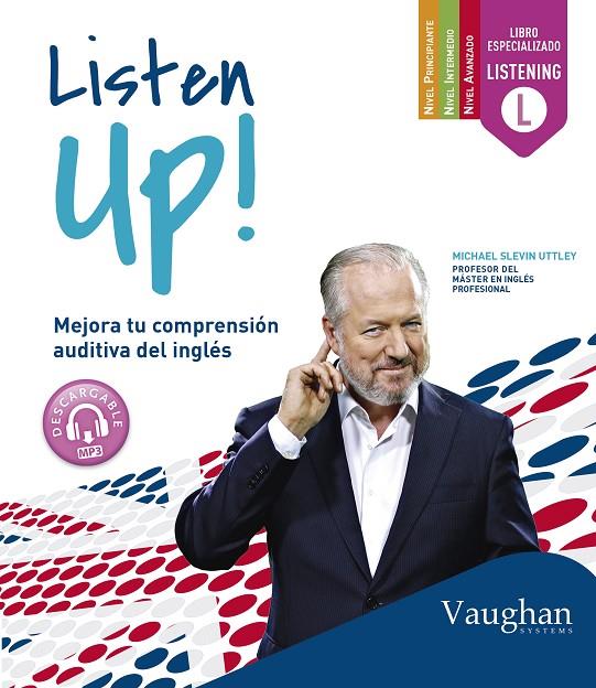 LISTEN UP | 9788415978886 | SLEVIN UTTLEY, MICHAEL | Galatea Llibres | Librería online de Reus, Tarragona | Comprar libros en catalán y castellano online
