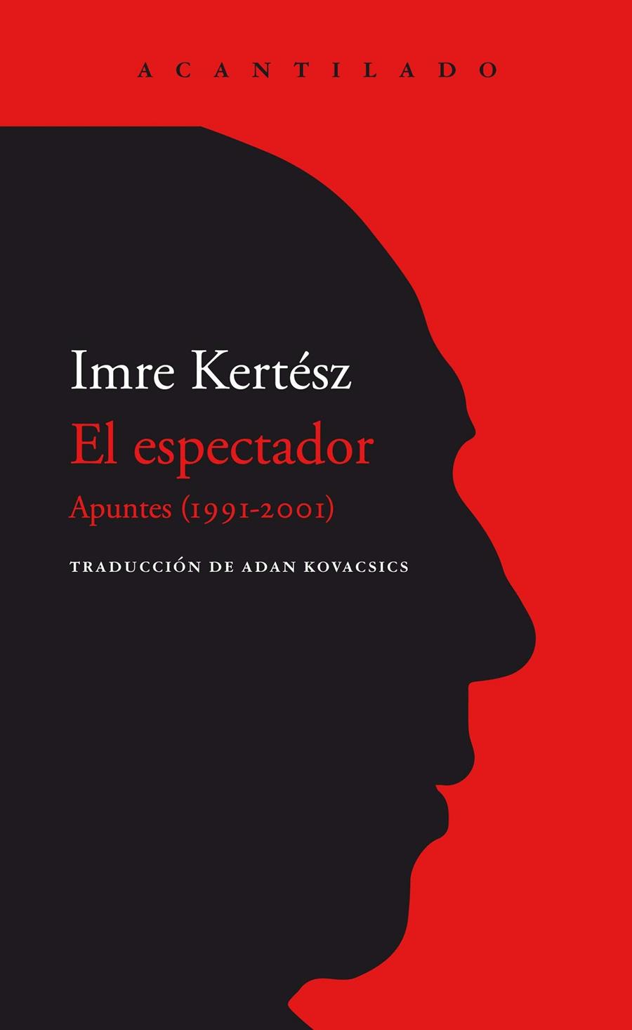 EL ESPECTADOR | 9788418370144 | KERTÉSZ, IMRE | Galatea Llibres | Llibreria online de Reus, Tarragona | Comprar llibres en català i castellà online