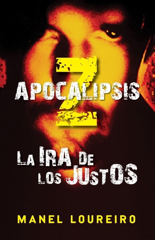 APOCALIPSIS Z. LA IRA DE LOS JUSTOS | 9788401339387 | LOUREIRO, MANEL | Galatea Llibres | Llibreria online de Reus, Tarragona | Comprar llibres en català i castellà online