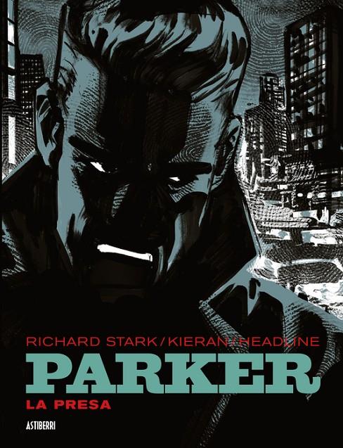 PARKER. LA PRESA | 9788410332676 | KIERAN / HEADLINE, DOUG / STARK, RICHARD | Galatea Llibres | Llibreria online de Reus, Tarragona | Comprar llibres en català i castellà online