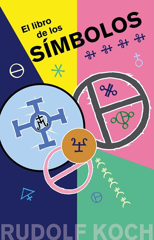 EL LIBRO DE LOS SÍMBOLOS | 9788491117551 | KOCH, RUDOLF | Galatea Llibres | Librería online de Reus, Tarragona | Comprar libros en catalán y castellano online
