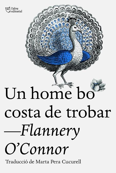 UN HOME BO COSTA DE TROBAR | 9788412722765 | O’CONNOR, FLANNERY | Galatea Llibres | Librería online de Reus, Tarragona | Comprar libros en catalán y castellano online