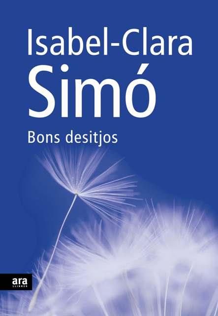 BONS DESITJOS | 9788492552108 | CLARA-SIMO, ISABEL | Galatea Llibres | Librería online de Reus, Tarragona | Comprar libros en catalán y castellano online