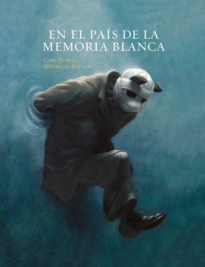 EN EL PAÍS DE LA MEMORIA BLANCA | 9788415208181 | NORAC, CARL | Galatea Llibres | Llibreria online de Reus, Tarragona | Comprar llibres en català i castellà online