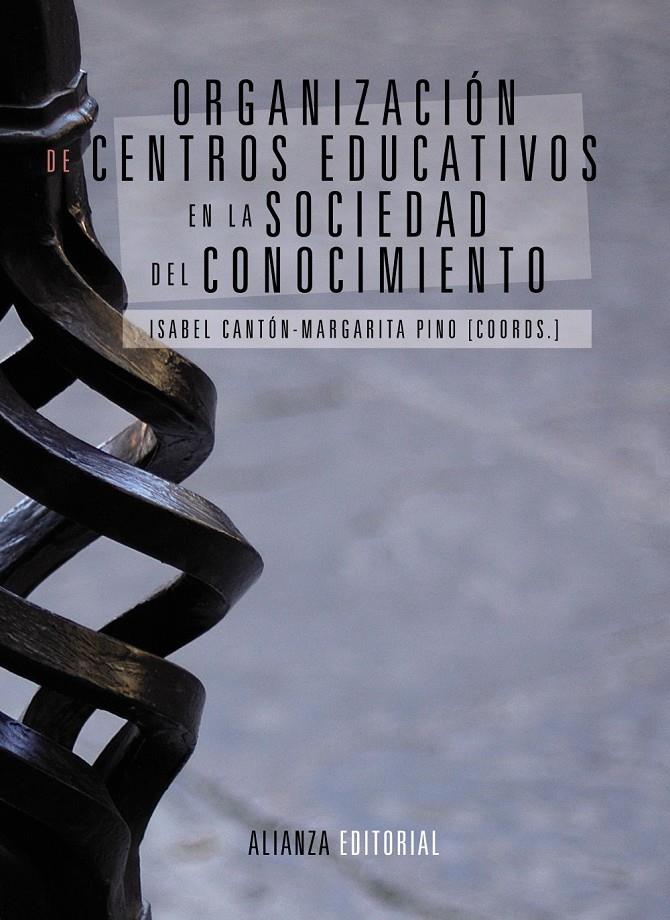 ORGANIZACIÓN DE CENTROS EDUCATIVOS EN LA SOCIEDAD DEL CONOCIMIENTO | 9788420684697 | CANTÓN MAYO, ISABEL/PINO JUSTE, MARGARITA | Galatea Llibres | Llibreria online de Reus, Tarragona | Comprar llibres en català i castellà online