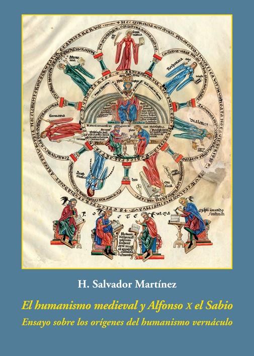 EL HUMANISMO MEDIEVAL Y ALFONSO X EL SABIO | 9788416335190 | MARTÍNEZ SANTAMARTA, H. SALVADOR | Galatea Llibres | Librería online de Reus, Tarragona | Comprar libros en catalán y castellano online