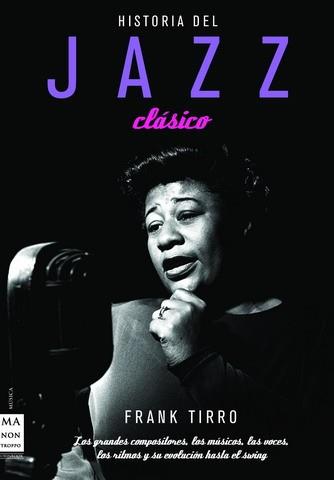 HISTORIA DEL JAZZ CLASICO | 9788496222960 | TIRRO, FRANK | Galatea Llibres | Librería online de Reus, Tarragona | Comprar libros en catalán y castellano online