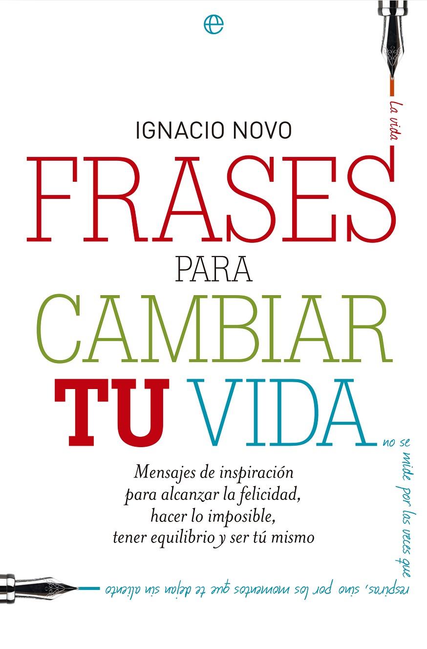 FRASES PARA CAMBIAR TU VIDA | 9788499709802 | NOVO BUENO, IGNACIO | Galatea Llibres | Librería online de Reus, Tarragona | Comprar libros en catalán y castellano online