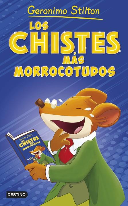 LOS CHISTES MAS MORROCOTUDOS | 9788408262633 | STILTON, GERONIMO | Galatea Llibres | Llibreria online de Reus, Tarragona | Comprar llibres en català i castellà online