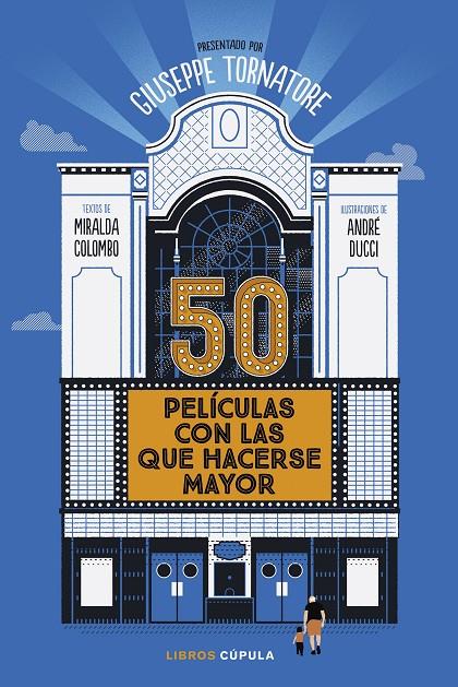50 PELÍCULAS CON LAS QUE HACERSE MAYOR | 9788448040567 | TORNATORE, GIUSEPPE | Galatea Llibres | Librería online de Reus, Tarragona | Comprar libros en catalán y castellano online