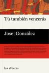 TÚ TAMBIÉN VENCERÁS | 9788412244038 | GONZÁLEZ JOSE | Galatea Llibres | Librería online de Reus, Tarragona | Comprar libros en catalán y castellano online