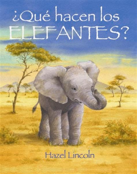 QUE HACEN LOS ELEFANTESD? | 9788489825291 | LINCOLN, HAZEL | Galatea Llibres | Llibreria online de Reus, Tarragona | Comprar llibres en català i castellà online