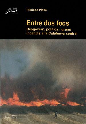 ENTRE DOS FOCS | 9788479357252 | PLANS, FLORINDA | Galatea Llibres | Llibreria online de Reus, Tarragona | Comprar llibres en català i castellà online