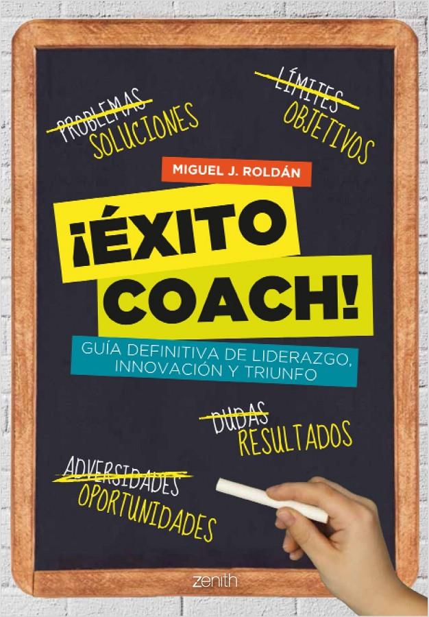 ÉXITO COACH! | 9788408037538 | ROLDÁN, MIGUEL | Galatea Llibres | Llibreria online de Reus, Tarragona | Comprar llibres en català i castellà online