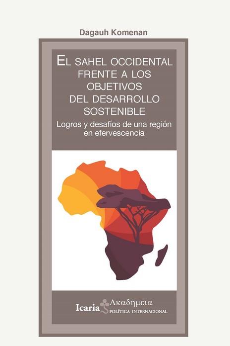 EL SAHEL OCCIDENTAL FRENTE A LOS OBJETIVOS DDEL DESARROLLO SOSTENIBLE | 9788418826276 | KOMENAN, DAGAUH | Galatea Llibres | Llibreria online de Reus, Tarragona | Comprar llibres en català i castellà online