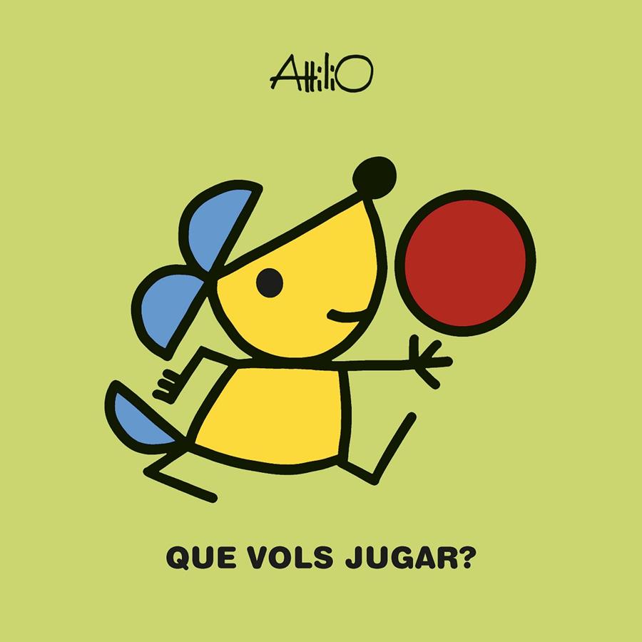 QUE VOLS JUGAR? | 9788468356631 | ATTILIO | Galatea Llibres | Librería online de Reus, Tarragona | Comprar libros en catalán y castellano online