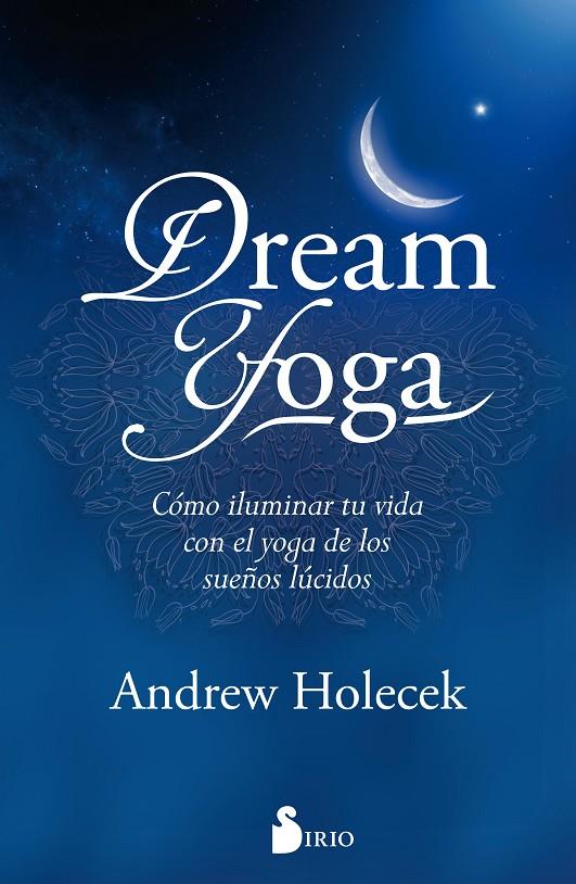 DREAM YOGA | 9788417030339 | HOLECEK, ANDREW | Galatea Llibres | Librería online de Reus, Tarragona | Comprar libros en catalán y castellano online