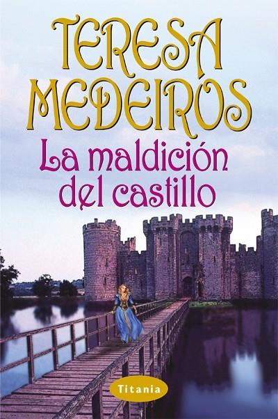 MALDICION DEL CASTILLO, LA | 9788495752376 | MEDEIROS, TERESA | Galatea Llibres | Librería online de Reus, Tarragona | Comprar libros en catalán y castellano online