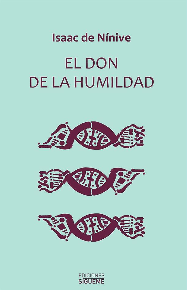DON DE LA HUMILDAD, EL | 9788430116294 | DE NINIVE, ISAAC | Galatea Llibres | Librería online de Reus, Tarragona | Comprar libros en catalán y castellano online