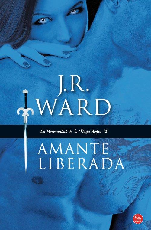 AMANTE LIBERADA (LA HERMANDAD DE LA DAGA NEGRA IX) | 9788466326957 | WARD, J.R. | Galatea Llibres | Librería online de Reus, Tarragona | Comprar libros en catalán y castellano online