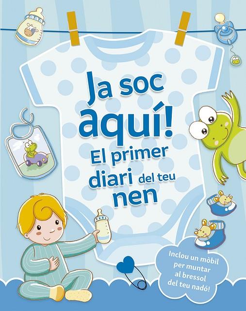 JA SOC AQUÍ! EL PRIMER DIARI DEL TEU NEN | 9788491459217 | REGGIANI, SARA | Galatea Llibres | Librería online de Reus, Tarragona | Comprar libros en catalán y castellano online