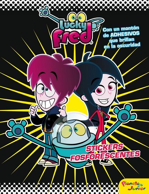 LUCKY FRED. STICKERS FOSFORESCENTES | 9788408009313 | Galatea Llibres | Librería online de Reus, Tarragona | Comprar libros en catalán y castellano online