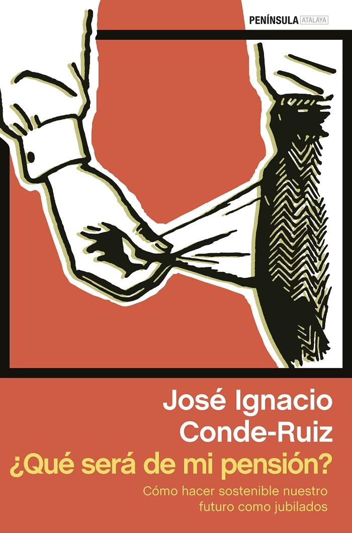 QUÉ SERÁ DE MI PENSIÓN? | 9788499423296 | CONDE-RUIZ, JOSE I. | Galatea Llibres | Librería online de Reus, Tarragona | Comprar libros en catalán y castellano online