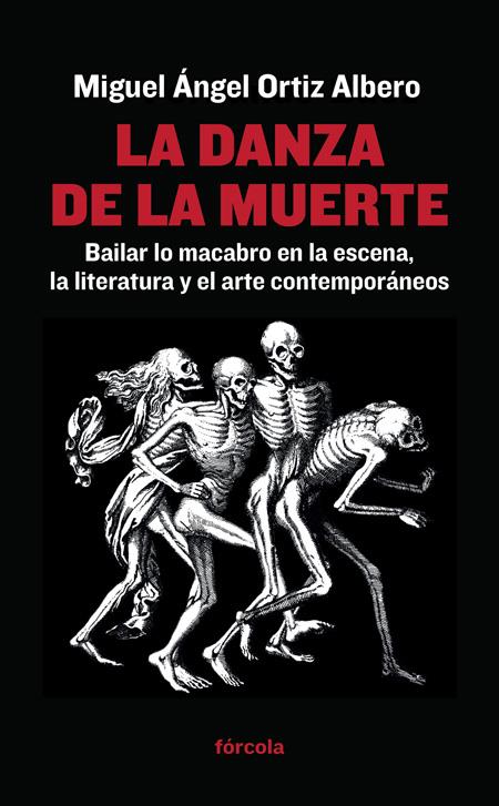 LA DANZA DE LA MUERTE | 9788416247400 | ORTIZ ALBERO, MIGUEL ÁNGEL | Galatea Llibres | Librería online de Reus, Tarragona | Comprar libros en catalán y castellano online