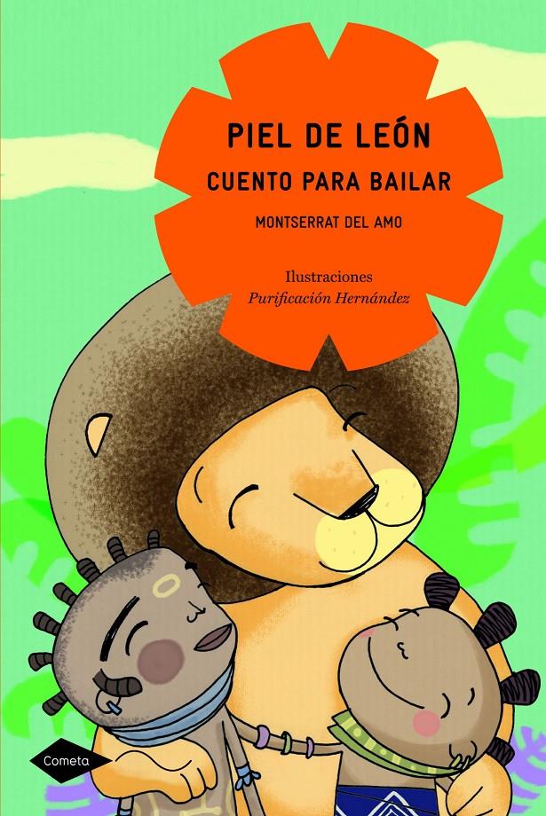 PIEL DE LEON. CUENTO PARA BAILAR | 9788408088806 | DEL AMO, MONTSERRAT | Galatea Llibres | Llibreria online de Reus, Tarragona | Comprar llibres en català i castellà online