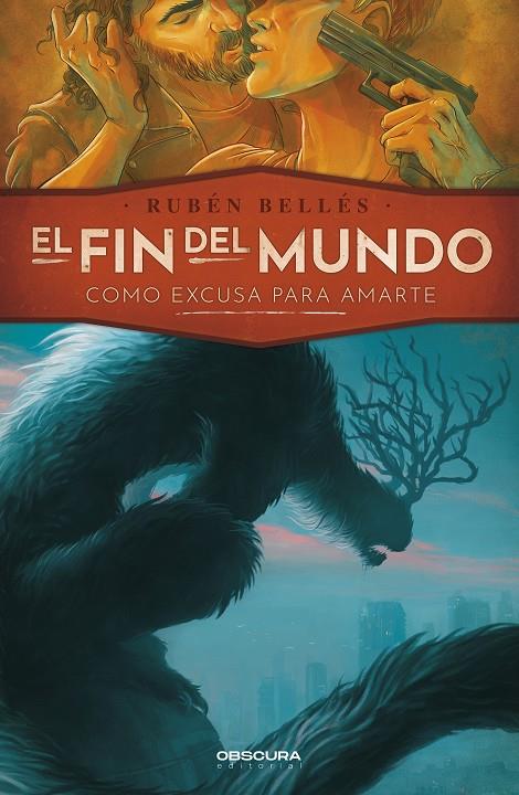 EL FIN DEL MUNDO COMO EXCUSA PARA AMARTE | 9788412382792 | BELLÉS, RUBÉN | Galatea Llibres | Llibreria online de Reus, Tarragona | Comprar llibres en català i castellà online