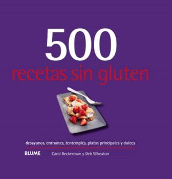 500 RECETAS SIN GLUTEN | 9788410048751 | BECKERMAN, CAROL | Galatea Llibres | Librería online de Reus, Tarragona | Comprar libros en catalán y castellano online